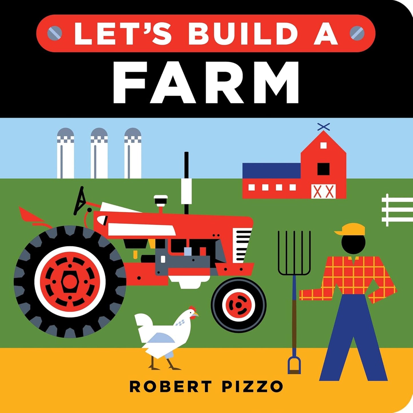 Let's Build a Farm: A Step-by-Step Construction Book for Kids