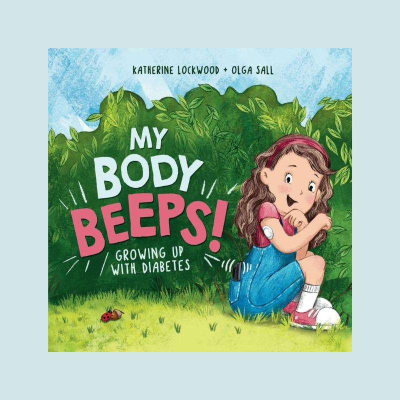 My Body Beeps! Growing Up With Diabetes