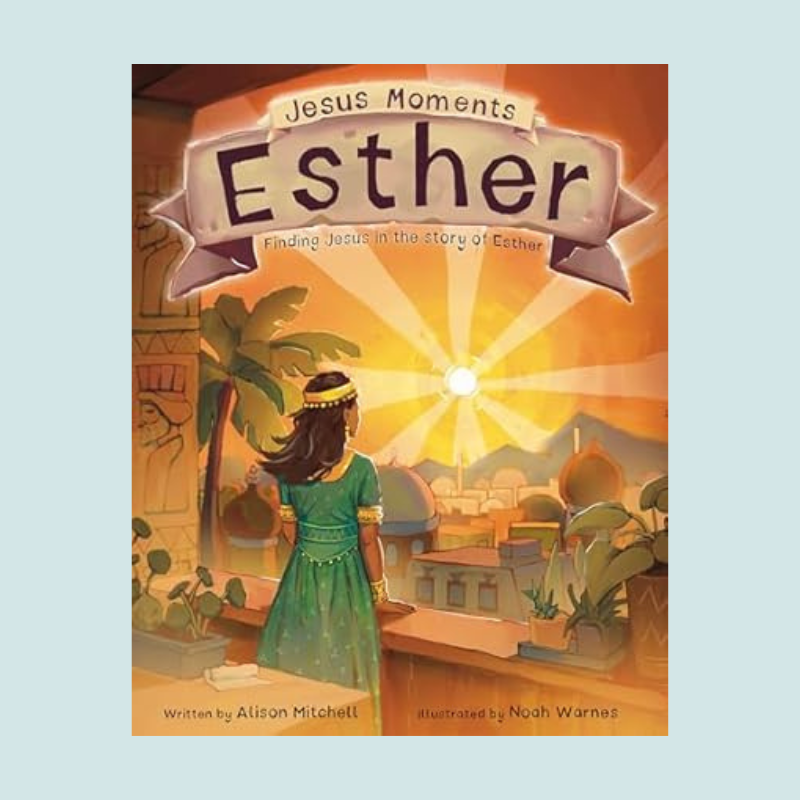 Jesus Moments: Esther