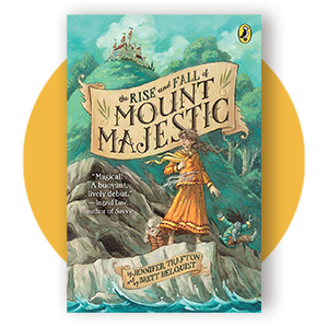 The Rise and Fall of Mount Majestic by Jennifer Trafton