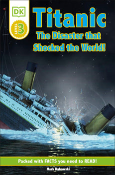 DK Level 3 - Titanic: The Disaster that Shocked the World!