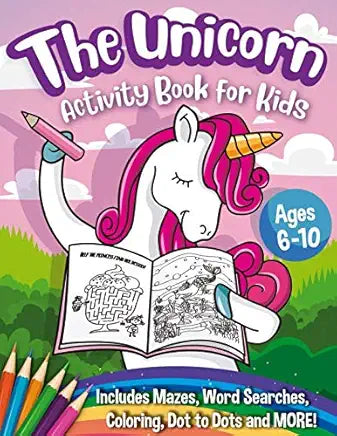 The Unicorn Activity Book for Kids