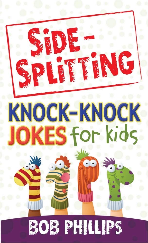 Side Splitting Knock Knock Jokes for Kids