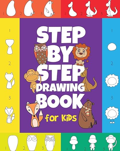 Step by Step Drawing Book for Kids