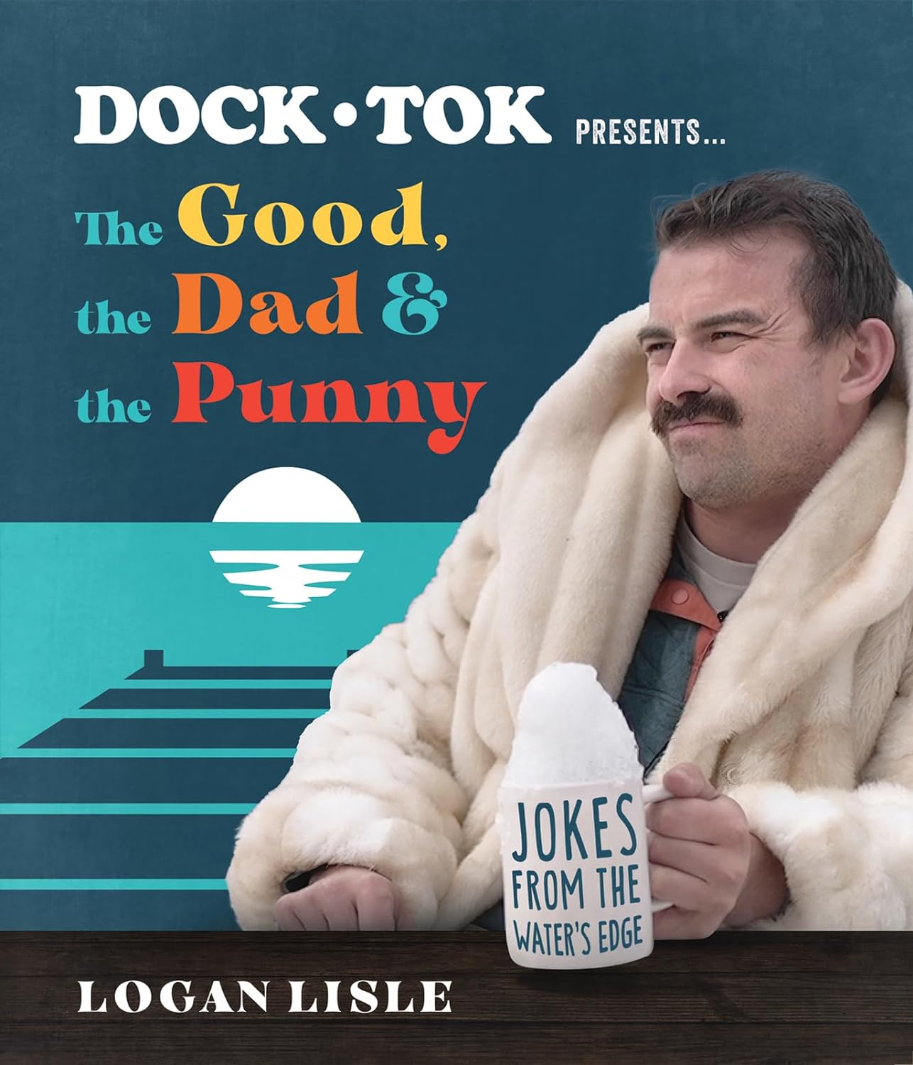 Dock Tok Presents... The Good, The Dad, and The Punny