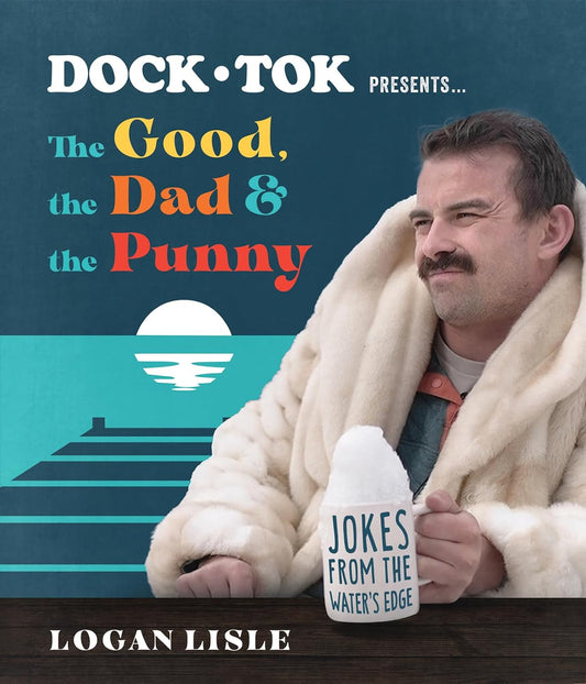 Dock Tok Presents... The Good, The Dad, and The Punny