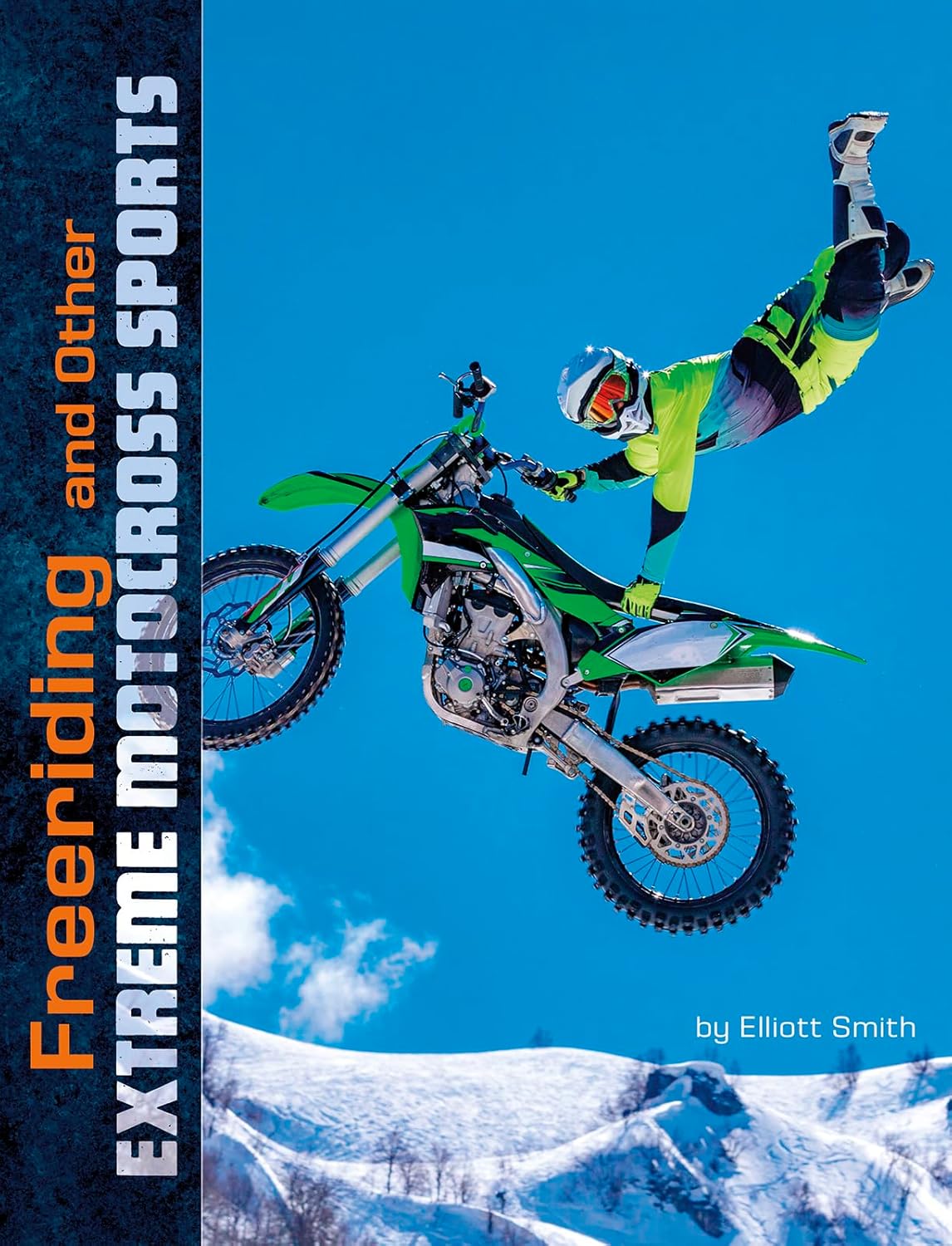 Freeriding and Other Extreme Motocross Sports