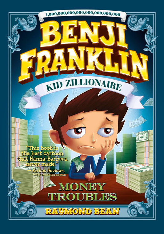 Benji Franklin: Kid Zillionaire