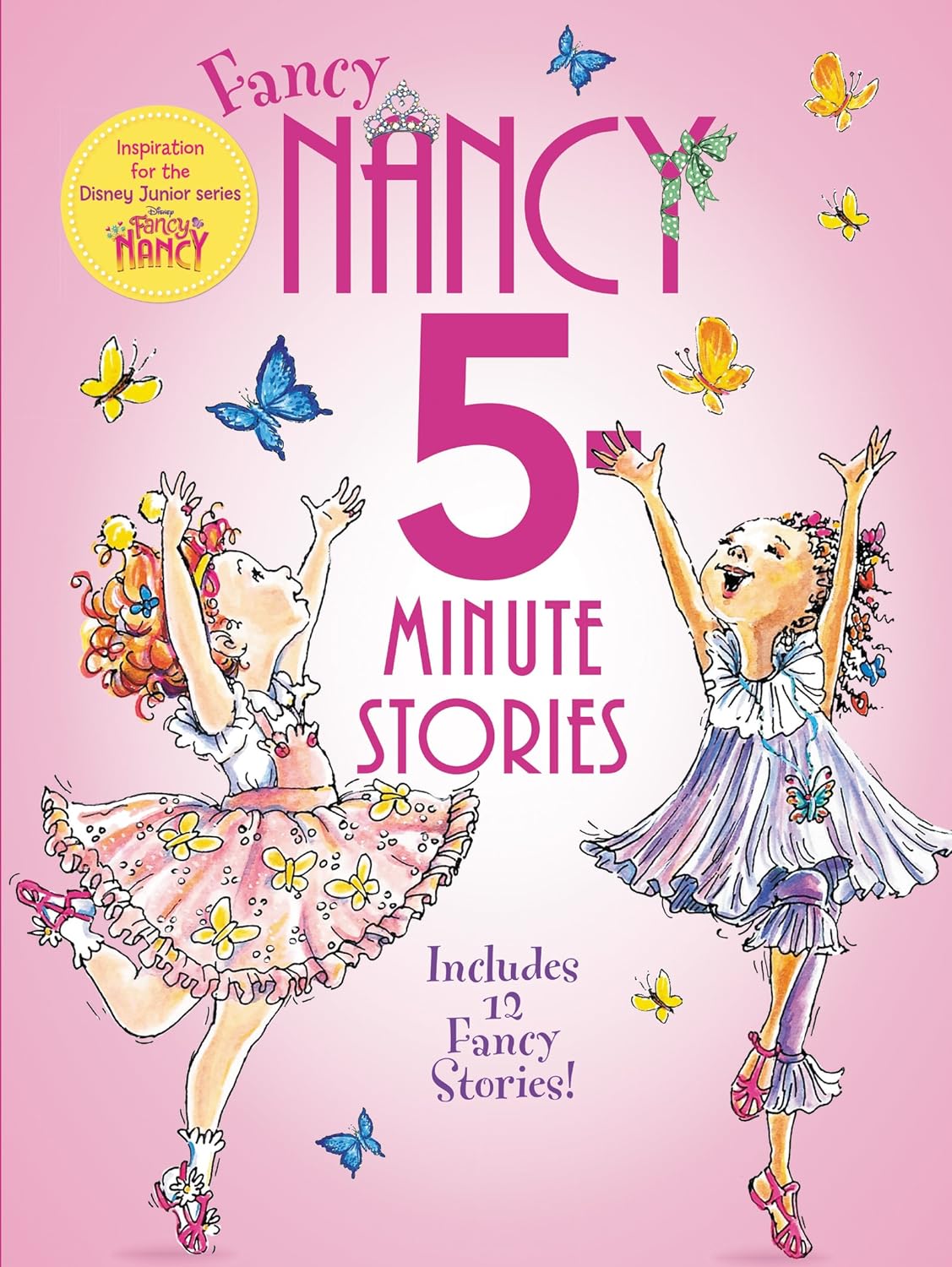 Fancy Nancy: 5 Minute Fancy Nancy Stories