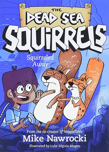 Squirreled Away (The Dead Sea Squirrels)