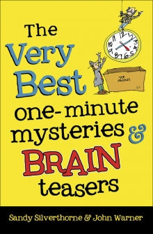 The Very Best One Minute Mysteries and Brain Teasers