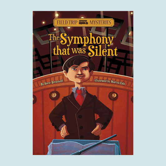 Field Trip Mysteries: The Symphony That Was Silent