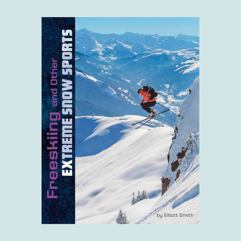 Freeskiing and Other Extreme Snow Sports