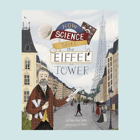 How Science Saved the Eiffel Tower