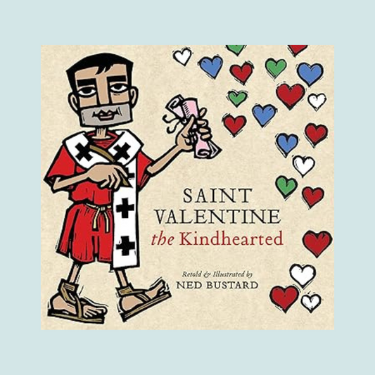 Saint Valentine the Kindhearted