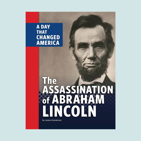 The Assassination of Abraham Lincoln