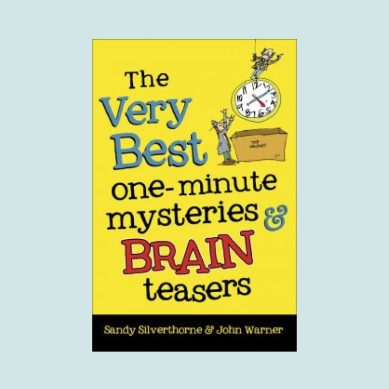 The Very Best One Minute Mysteries and Brain Teasers