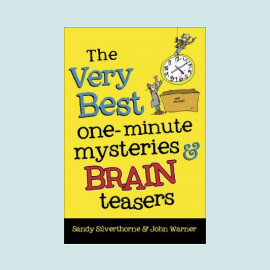 The Very Best One Minute Mysteries and Brain Teasers
