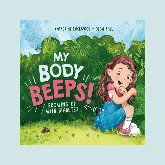 My Body Beeps! Growing Up With Diabetes