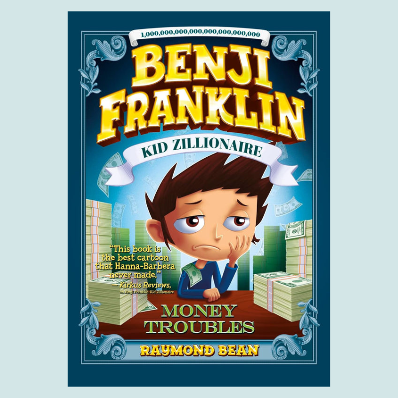 Benji Franklin: Kid Zillionaire