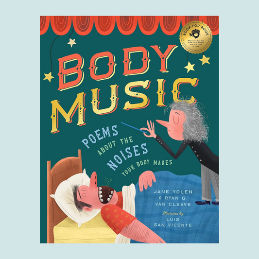 Body Music: Poems About the Noises Your Body Makes