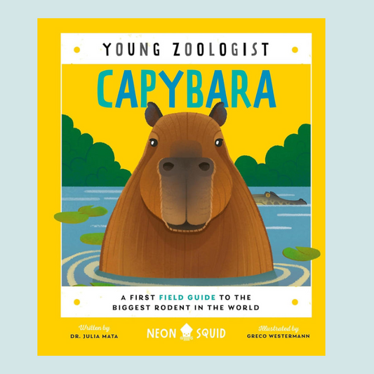 Capybara (Young Zoologist): A First Field Guide to the Biggest Rodent in the World