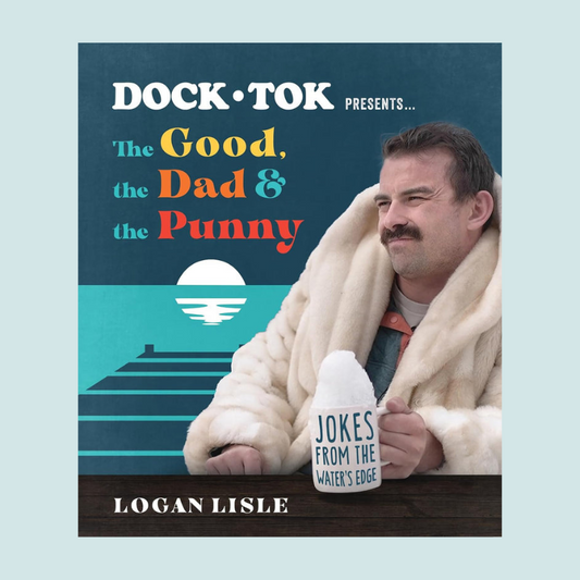 Dock Tok Presents... The Good, The Dad, and The Punny