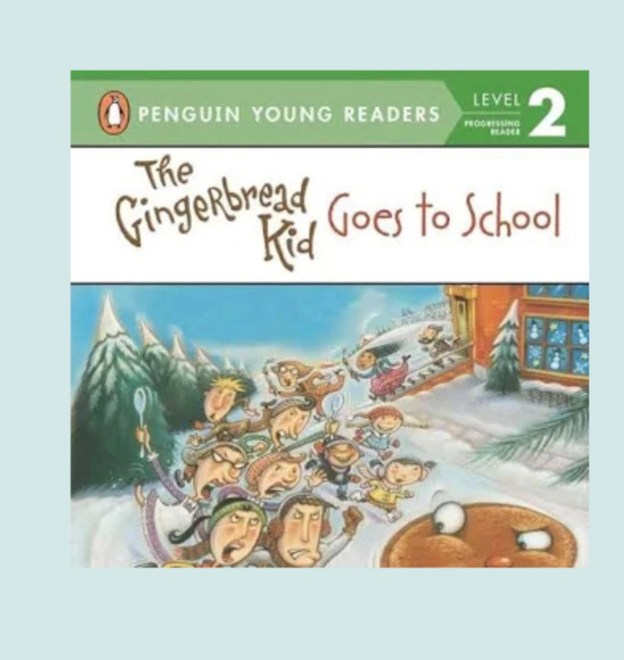 The Gingerbread Kid Goes to School (Penguin Young Readers, Level 2)