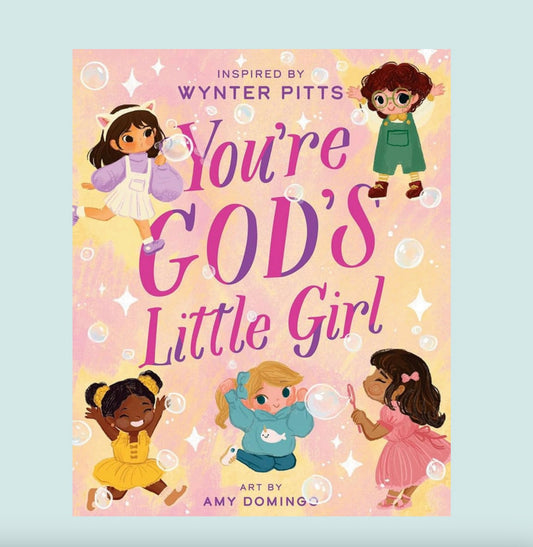 You’re God’s Little Girl