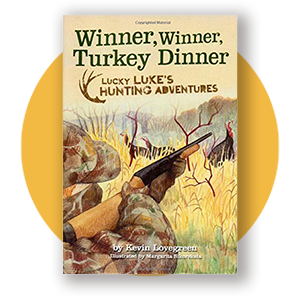 Winner Winner, Turkey Dinner by Kevin Lovegreen