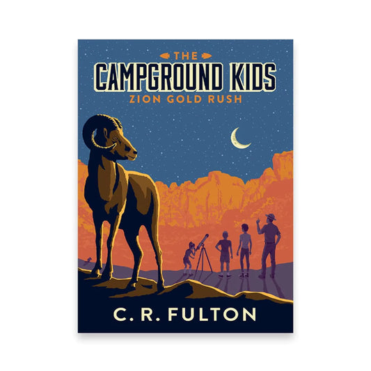 The Campground Kids: Zion Gold Rush