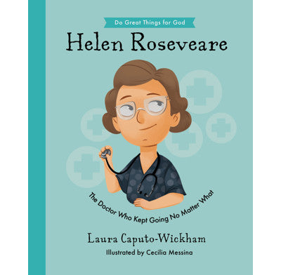 Do Great Things for God: Helen Roseveare